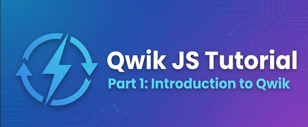 Qwik JS Tutorial – Part 1: Introduction to Qwik